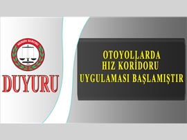 Otobanlarda Hız koridoru uygulaması başladı.