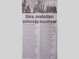 BASINDA MERSİN BAROSU (Baromuzdan Avukatları Geleceğe Hazırlayan Proje)