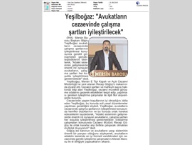 BASINDA BAROMUZ (Avukatların Cezaevinde Çalışma Şartları İyileştirilecek)
