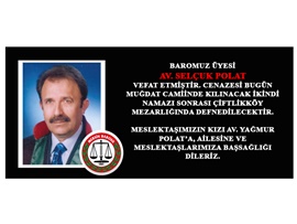 BAROMUZ ÜYESİ AV. SELÇUK POLAT VEFAT ETMİŞTİR