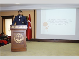 AVUKATLARA ‘TİCARİ UYUŞMAZLIKLARDA ARABULUCULUK’ SEMİNERİ DÜZENLENDİ