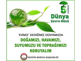 5 HAZİRAN DÜNYA ÇEVRE GÜNÜ
