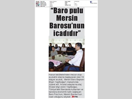 BASINDA BAROMUZ (Yeşilboğaz: "Baro Pulu Mersin Barosu'nun İcadıdır")