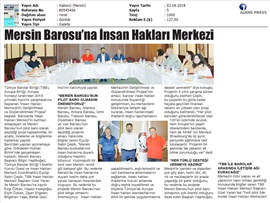 BASINDA BAROMUZ (Mersin Barosu'na İnsan Hakları Merkezi Kuruluyor)