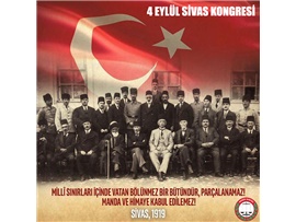 4 Eylül Sivas Kongresi'nin 102. yıldönümü
