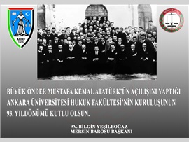 ANKARA ÜNV. HUKUK FAKÜLTESİ'NİN AÇILIŞININ YILDÖNÜMÜ