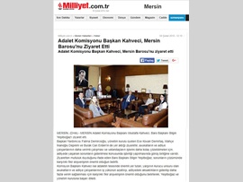 BASINDA BAROMUZ (Mersin Adalet Komisyonu Başkanı Mustafa Kahveci'den Baro Başkanımıza Ziyaret)