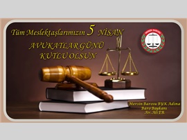5 NİSAN AVUKATLAR GÜNÜ KUTLU OLSUN