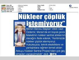 BASINDA BAROMUZ (Başkan Vekilimiz Av. Gazi Özdemir, "Kentimizde Nükleer Çöplük İstemiyoruz")