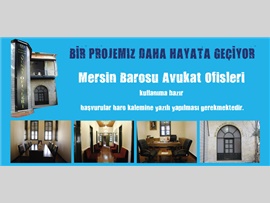 Bir Projemiz Daha Hayata Geçiyor  "Mersin Barosu Avukat Ofisleri"