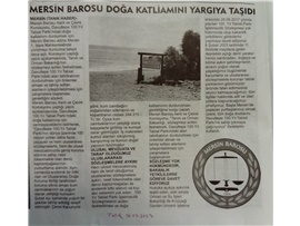 Mersin Barosu doğa katliamını yargıya taşıdı