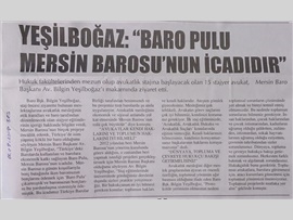 BASINDA BAROMUZ (Yeşilboğaz: "Baro Pulu Mersin Barosu'nun İcadıdır")