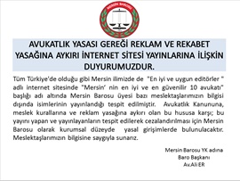 AVUKATLIK YASASI GEREĞİ REKLAM VE REKABET YASAĞINA AYKIRI İNTERNET YAYINLARA İLİŞKİN.