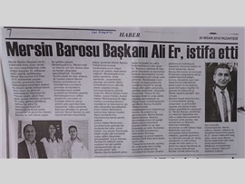BASINDA BAROMUZ (Mersin Barosu Başkanımız Av. Ali Er, Mersin Milletvekili Aday Adayı Olmak İçin Görevinden İstifa Etti)