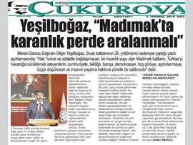 BASINDA BAROMUZ (Yeşilboğaz: "Madımak'ta Karanlık Perde Aralanmalı")