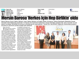 BASINDA BAROMUZ (Mersin Barosu Herkes İçin Hep Birlikte Oldu)