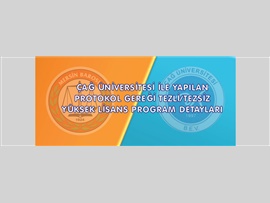 ÇAĞ ÜNİVERSİTESİ İLE YAPILAN PROTOKOL GEREĞİ TEZLİ/TEZSİZ YÜKSEK LİSANS PROGRAM DETAYLARI
