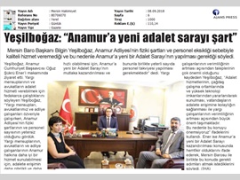 BARO BŞK. BİLGİN YEŞİLBOĞAZ: "ANAMUR'A YENİ ADALET SARAYI ŞART")