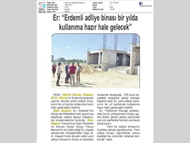 BASINDA BAROMUZ (Erdemli Yeni Adliye Binasına Kavuşuyor) 06.10.2017