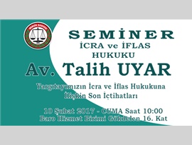 SEMİNER- İcra ve İflas Hukuku (10 ŞUBAT 2017)