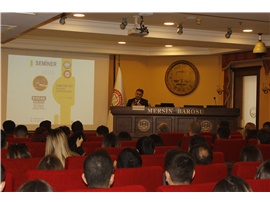 CMK 206-217 DELİLLERİN DEĞERLENDİRİLMESİ KONULU SEMİNER DÜZENLENDİ