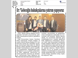 BASINDA BAROMUZ (Baro Başkanımız Av. Ali Er, "Geleceğin Hukukçularına Yatırım Yapıyoruz" dedi.)