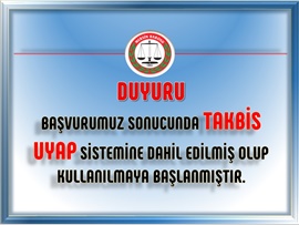 UYAP ÜZERİNDEN TAKBİS SORGULARI YAPILMAYA BAŞLANDI.