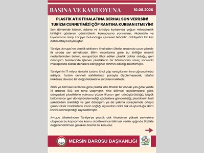 MERSİN BAROSU:  “PLASTİK ATIK İTHALATINA DERHAL SON VERİLSİN!“