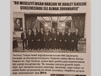 Baro Başkanımız Av. Gazi Özdemir,  Milli Dayanışma, Kardeşlik ve Demokrasi Komisyonu Toplantısına katıldı