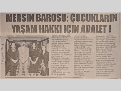 " Çocukların yaşam hakkı için adalet ! "