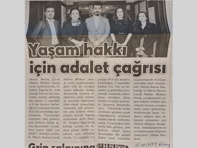 " Çocukların yaşam hakkı için adalet ! "