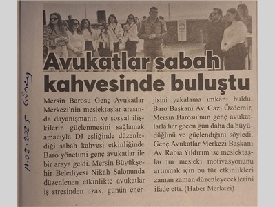 Baro yönetimi ve avukatlar , sabah kahvesinde bir araya geldi