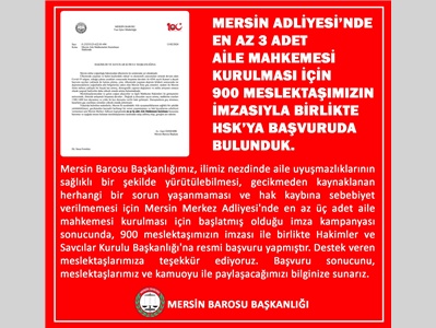 MERSİN ADLİYESİ'NDE AİLE MAHKEMELERİ KURULMASI İÇİN HSK'YA BAŞVURUDA BULUNDUK