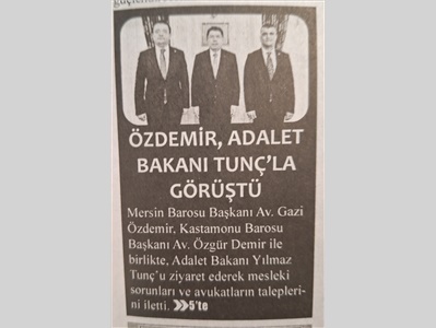 Baro Başkanımız Av. Gazi Özdemir ' den Adalet Bakanı Yılmaz Tunç  '  a ziyaret