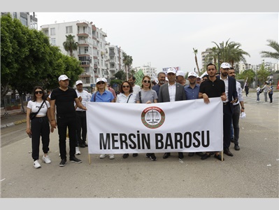 MERSİN BAROSU 1 MAYISTA ALANDAYDI