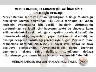 MERSİN BAROSU,  YABAN KEÇİSİ AVI İHALELERİNİN İPTALİ İÇİN DAVA AÇTI