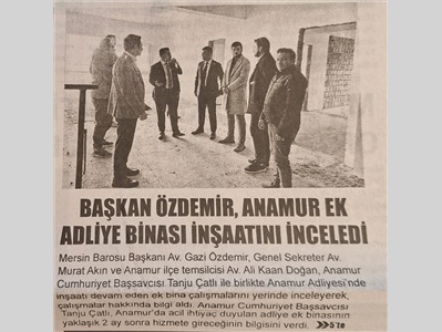 Baro Başkanımız Av. Gazi Özdemir, Anamur Adliyesi ek bina inşaatında incelemelerde bulundu