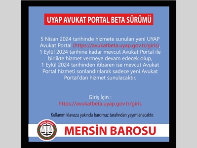 UYAP AVUKAT PORTAL YENİ SÜRÜMÜ 1 EYLÜL 2024'DE HİZMETE GİRECEK