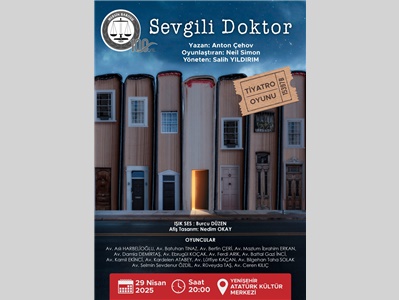 MERSİN BAROSU TİYATRO TOPLULUĞUMUZUN, TİYATRO GÖSTERİSİNE BEKLİYORUZ