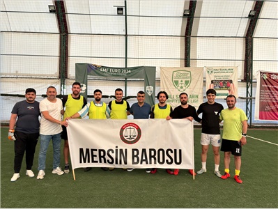 MERSİN BAROSU ATATÜRK KUPASI FUTBOL TURNUVASI AÇILIŞ KARŞILAŞMALARI YAPILDI