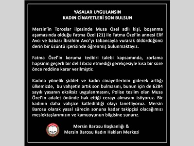 YASALAR UYGULANSIN, KADIN CİNAYETLERİ SON BULSUN