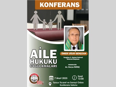 AİLE HUKUKU UYGULAMALARI KONULU KONFERANS