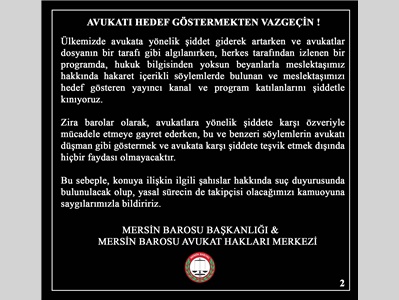 AVUKATI HEDEF GÖSTERMEKTEN VAZGEÇİN !