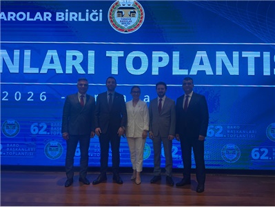 BARO BAŞKANIMIZ AV. GAZİ ÖZDEMİR, 62. BARO BAŞKANLARI TOPLANTISINA KATILDI