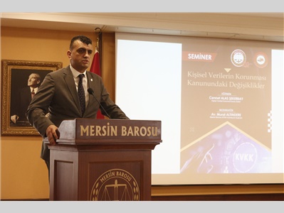 KİŞİSEL VERİLERİN KORUNMASI KANUNUNDAKİ DEĞİŞİKLİKLER  KONULU SEMİNER DÜZENLENDİ