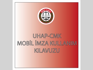 UHAP-CMK MOBİL İMZA KULLANIM KLAVUZU