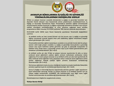 AVUKATLIK BÜROLARINDA İŞ SAĞLIĞI VE GÜVENLİĞİ YÜKÜMLÜLÜKLERİNDE DEĞİŞİKLİĞE GİDİLDİ