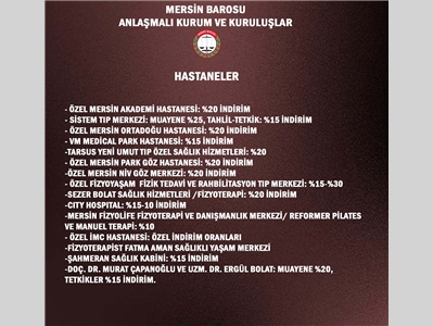 MERSİN BAROSU'NUN ANLAŞMALI OLDUĞU KURUM VE KURULUŞLAR