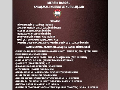 MERSİN BAROSU'NUN ANLAŞMALI OLDUĞU KURUM VE KURULUŞLAR
