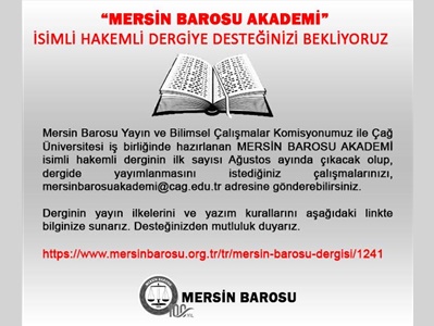 " MERSİN BAROSU AKDEMİ " İSİMLİ HAKEMLİ DERGİ , AĞUSTOS AYINDA ÇIKACAK